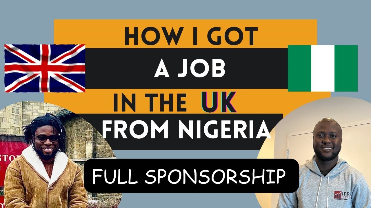 How Can I Get Work In UK From Nigeria? How Can I Get Work In UK From Nigeria?